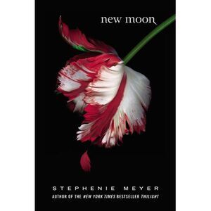 New Moon -- Stephenie Meyer